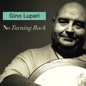 Gino Lupari | No Turning Back